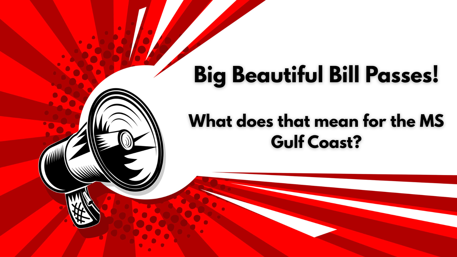 Big Beautiful Bill Passes! Now what?